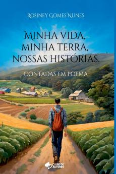Minha Vida Minha Terra Nossas Histórias..