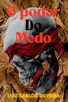 O Poder Do Medo