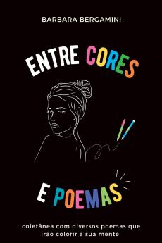 Entre Cores E Poemas