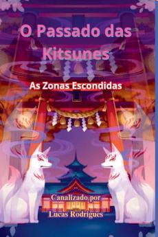 O Passado Das Kitsunes