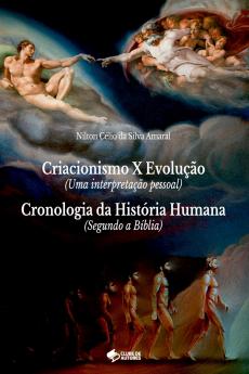 Criacionismo X Evolu  o (uma Interpreta  o Pessoal)  E  Cro