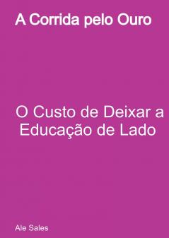 A Corrida Pelo Ouro