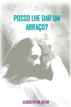Posso Lhe Dar Um Abraço?