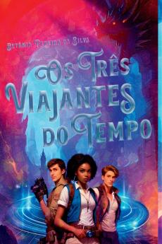 Os Três Viajantes Do Tempo