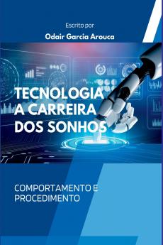 Tecnologia - A Carreira Dos Sonhos