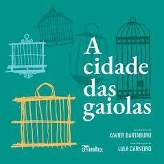 A cidade das gaiolas