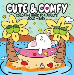 Cute & Comfy - Coloring Book for Adults