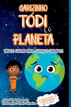 Garizinho Tódi E O Planeta