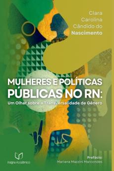 Mulheres E Políticas Públicas No Rn
