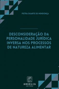 Desconsideração Da Personalidade Jurídica Inversa Nos Proce