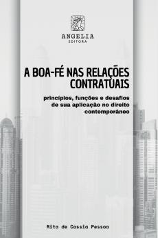 A Boa-fé Nas Relações Contratuais