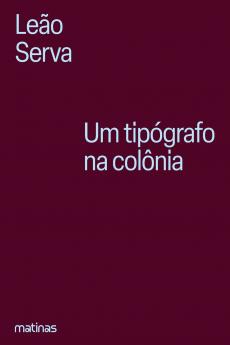 Um tipógrafo na colônia