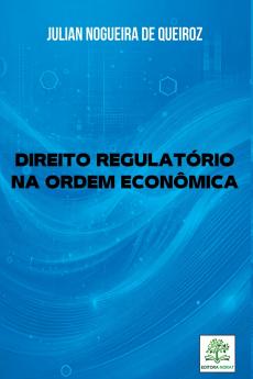 Direito Regulat rio Na Ordem Econ mica