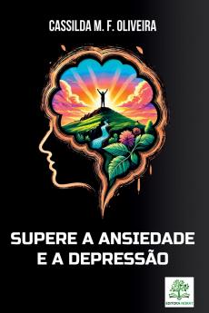 Supere A Ansiedade E A Depress o