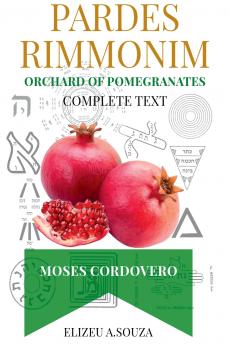 Pardes Rimonim - Pomegranate Orchard (moshe Cordovero)