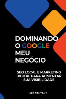 Empreendedor Dominando O Google Meu Neg cio