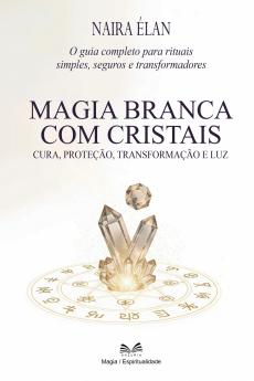 Magia Branca com Cristais