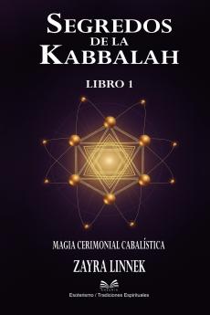 Secretos de la Kabbalah - Libro 1