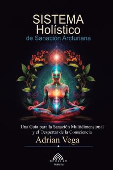 Sistema Holístico de Sanación Arcturiana