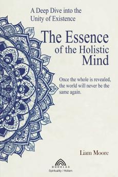 The Essence of the Holistic Mind