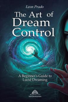 The Art of Dream Control