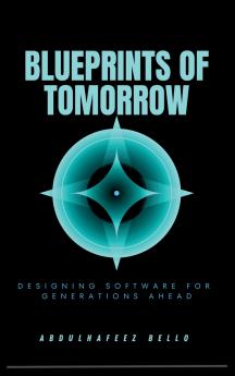 Blueprints of Tomorrow