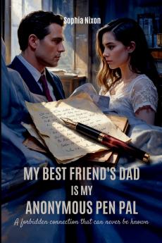 My Best Friend's Dad is My Anonymous Pen Pal