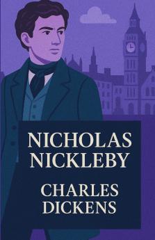 Nicholas Nickleby(Illustrated)
