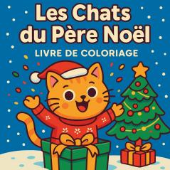 Les Chats du Père Noël - Livre de coloriage