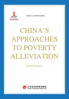 How China Lifted Its People Out of Poverty/中国如何扶贫