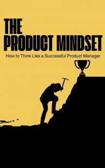 The Product Mindset