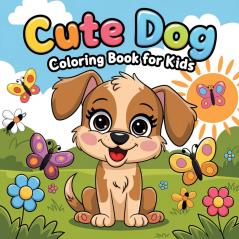 Cute Dog Coloring Book for Kids