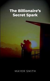 The Billionaire's Secret Spark