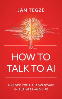 How to Talk to AI