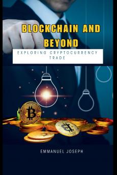 Blockchain and Beyond