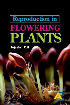 Reproduction in Flowering Plants