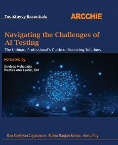 Navigate the challenges of AI testing