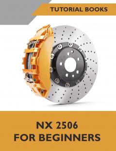 NX 2506 For Beginners (COLORED)