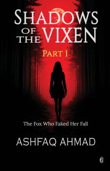 Shadows of the Vixen- Part One