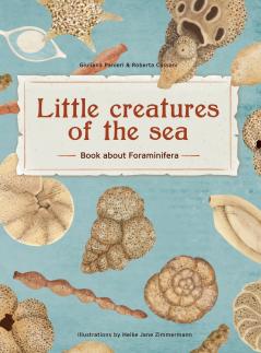 Little Creatures of the Sea - Book about Foraminifera