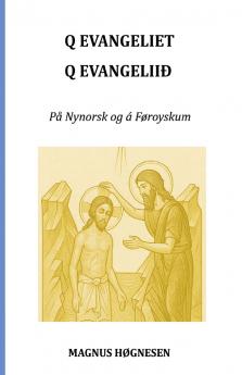 Q EVANGELIET Q EVANGELIIÐ