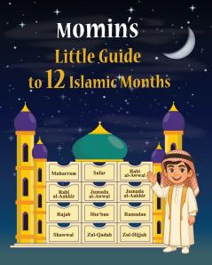 Momins Little Guide to 12 Islamic Months