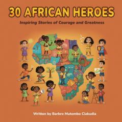 30 African Heroes