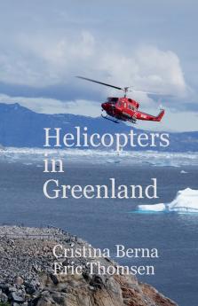Helicopters in Greenland