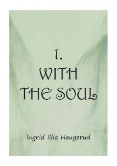 1. With the Soul
