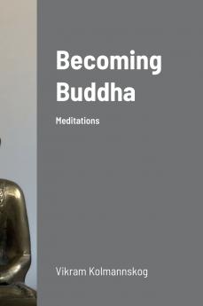 Becoming Buddha