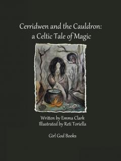 Cerridwen and the Cauldron