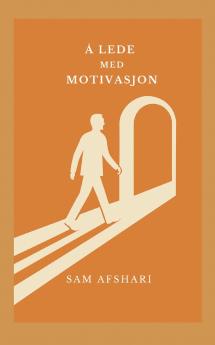 Å lede med motivasjon