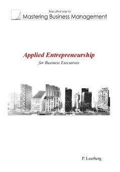 Applied Entrepreneurship for Business Executives