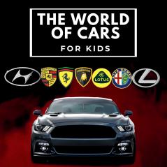 The world of cars for kids